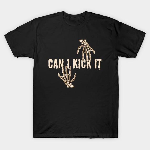 Can I kick it and Halloween T-Shirt by Sher-ri